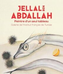 Des œuvres du peintre Jellal Ben Abdallah jamais montrées au public, exposées à l'IFT