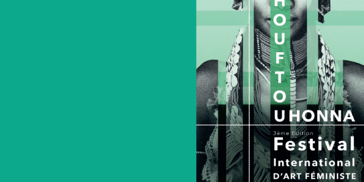 "Chouftouhonna", le Festival International d’Art Féministe de Tunis : 250 œuvres et plus de 100 artistes au rendez-vous