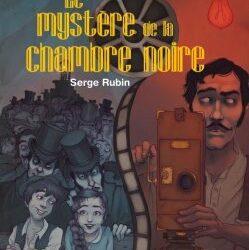 Le mystère de la chambre noire (*)