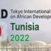 Tunisie : 82 projets d'une valeur de 2,7 milliards de dinars présentés lors de la TICAD 8