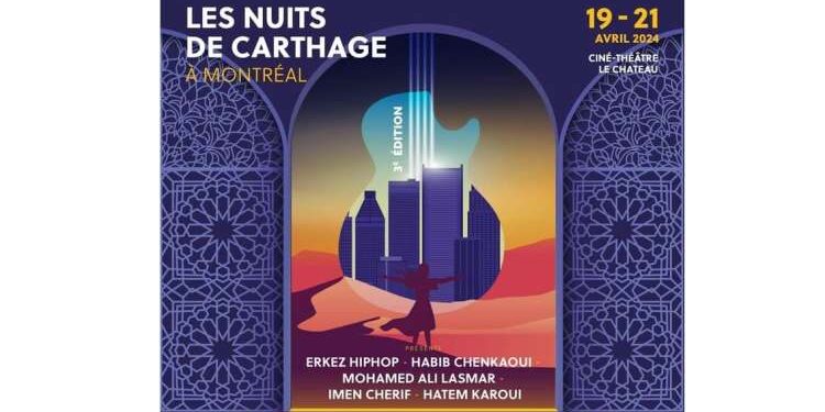 Les Nuits de Carthage à Montréal, c'est dans un mois !