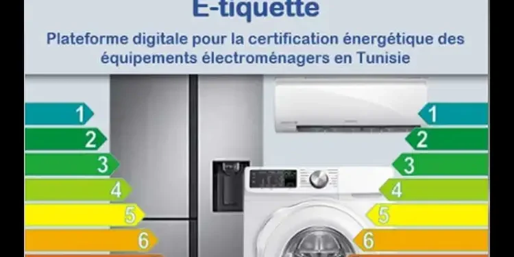 Tunisie : L’application "E-tiquette" pour vérifier la performance énergétique