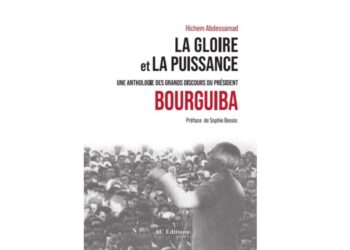 Vient de paraître : Une anthologie des discours de Bourguiba