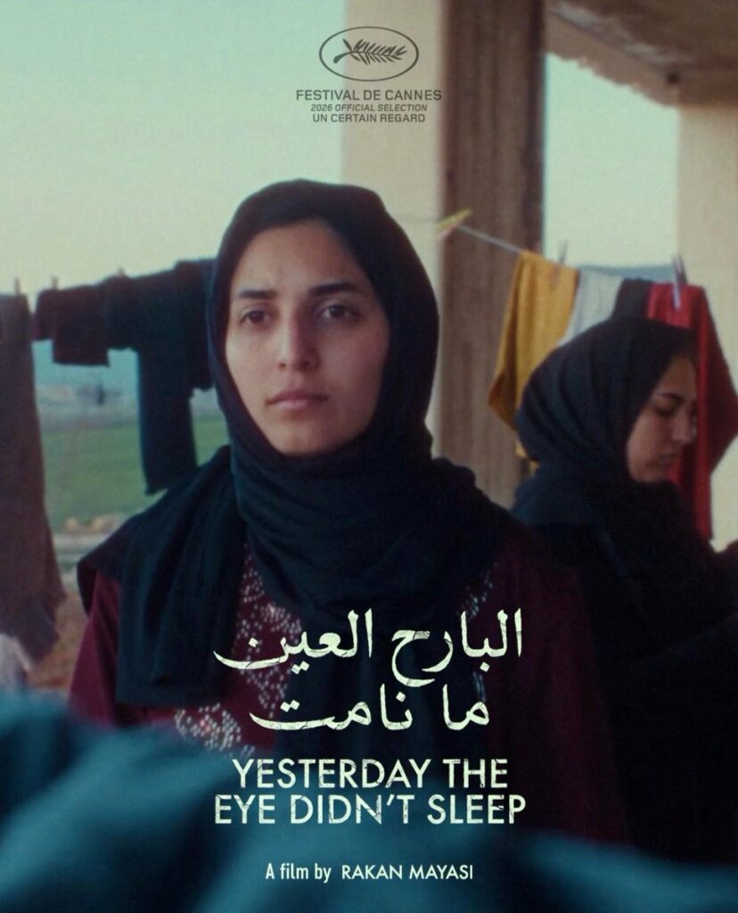 Cannes 2026 Affiche 
Yesterday the Eye Didn’t Sleep 