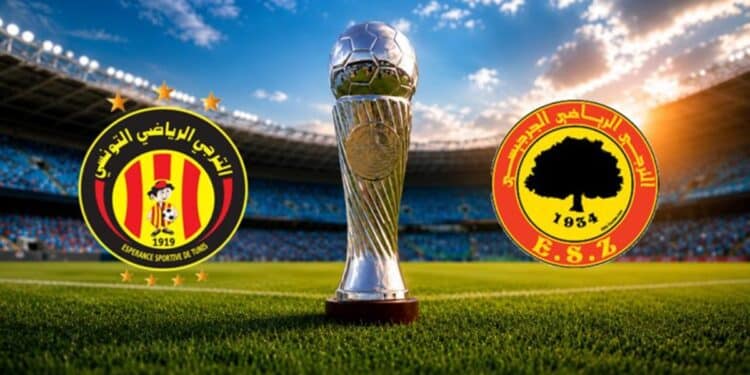 ES Tunis - ES Zarzis : Où suivre la finale de la Coupe de Tunisie ?